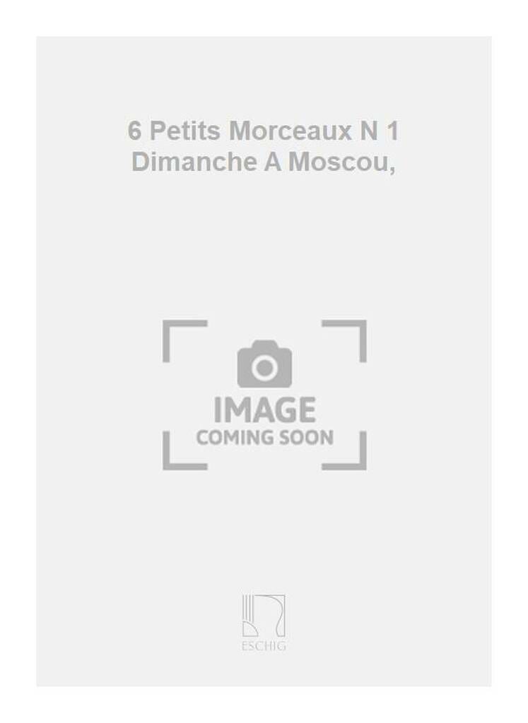 Dimanche à Moscou n° 1 des 6 petits morceaux - N. Karjinsky