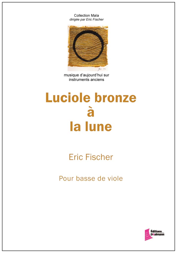 Luciole bronze à la lune Eric Fischer Partition Viole de gambe