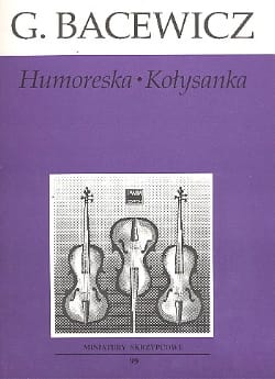 Humoresque Cradle Song Grazyna Bacewicz Partition Violon