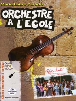 Orchestre à L'école Cahier 1 - Elève Violon - Marie-Laure Paradis
