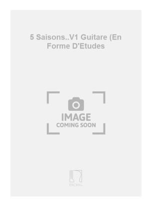 Cinq Saisons En Forme D'études - 1 François Laurent Partition Guitare