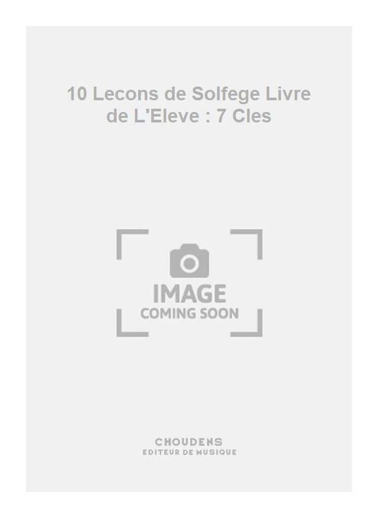 10 Leçons De Solfège Elève 7 Clès Sans Accpt - André Waignein