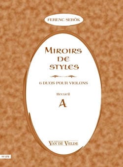 Miroirs De Style - Recueil A Ferenc Sebok Partition Violon