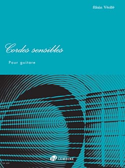 Cordes Sensibles - Guitare Alain Vérité Partition Guitare