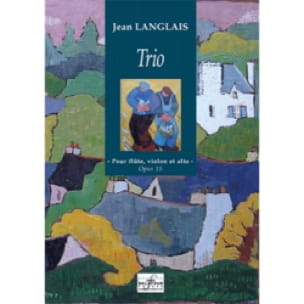Trio, opus 15 - Flûte violon et alto Jean Langlais Partition