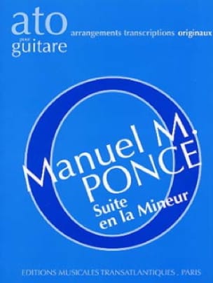 Suite en la mineur pour guitare Manuel Maria Ponce Partition Guitare
