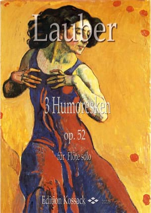 3 Humoresques opus 52 Joseph Lauber Partition Flûte traversière