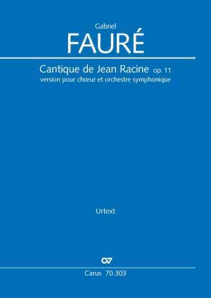 Cantique de Jean Racine choeur et orchestre symphonique op. 11 - FAURÉ
