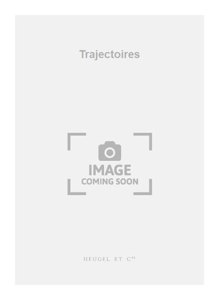Trajectoires - Gilbert Amy - Partition - Grand format