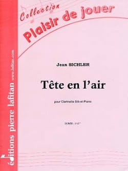 Tête En L'air Jean Sichler Partition Clarinette