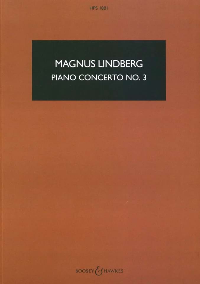 Piano Concerto n° 3 - Score Magnus Lindberg Partition Grand format