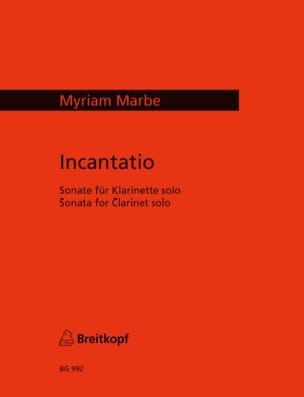 Incantatio - Klarinette solo Myriam Marbe Partition Clarinette