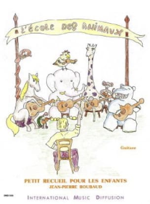 L'école des animaux - Jean-Pierre Roubaud - Partition - Guitare