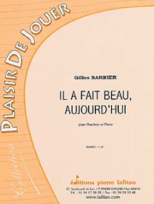 Il a fait beau aujourd'hui Gilles Barbier Partition Hautbois