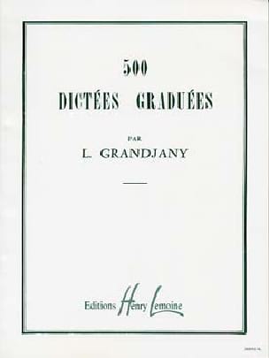 500 Dictées graduées L. Grandjany Partition Dictées musicales