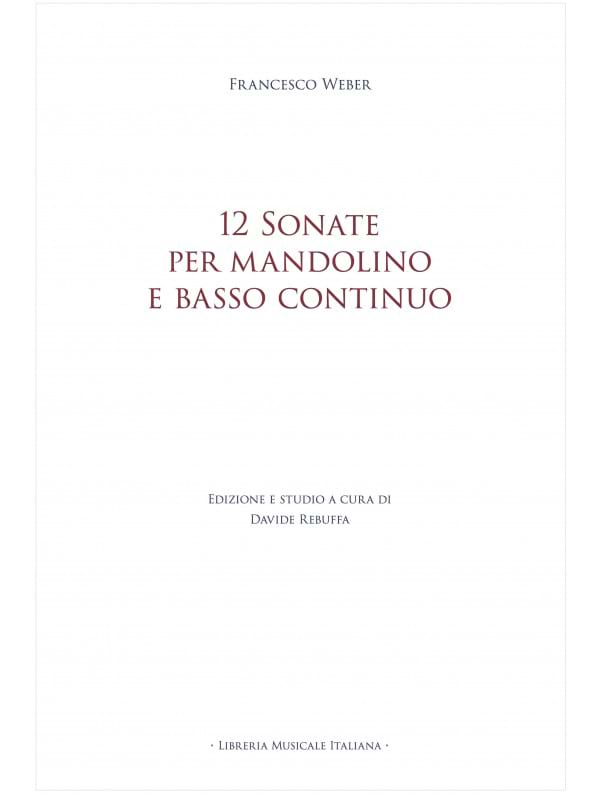 12 Sonates pour Mandoline et Basse Continue - Weber Francesco