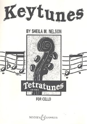Keytunes for cello Sheila M. Nelson Partition Violoncelle