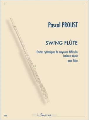 Swing Flûte - Pascal Proust - Partition - Flûte traversière