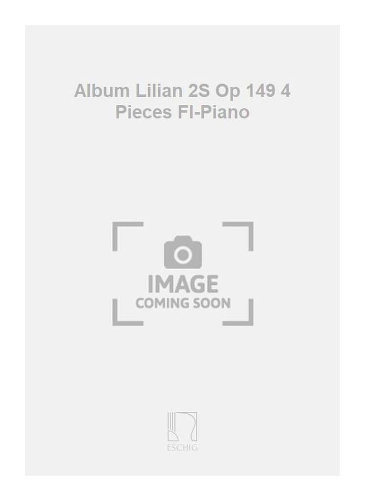 L' Album de Lilian op. 149b : 4 Pièces - Charles Koechlin - Partition