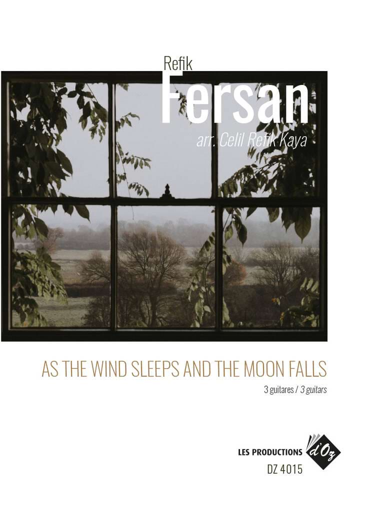 As The Wind Sleeps And The Moon Falls Fersan Refik Partition