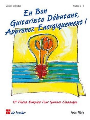 En bon guitariste débutant, apprenez énergiquement ! - Peter Vink