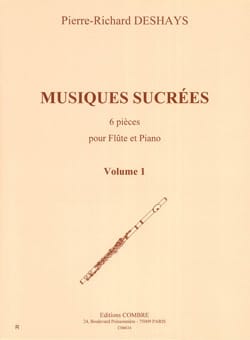 Musiques Sucrées Volume 1 - Pierre-Richard Deshays - Partition