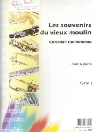 Les Souvenirs Du Vieux Moulin - Christian Guillonneau - Partition