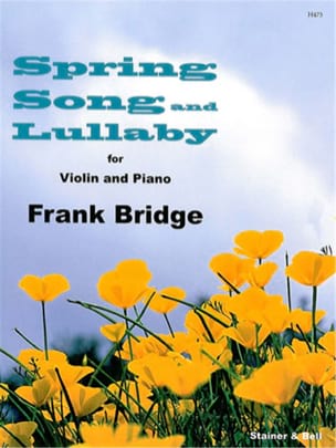 Spring Song and Lullaby Frank Bridge Partition Violon
