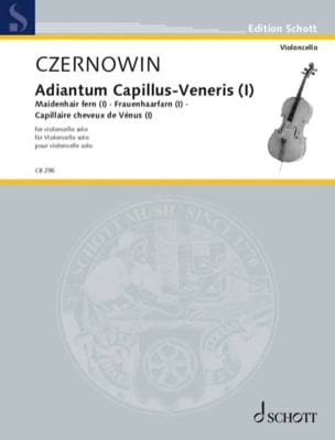 Adiantum Capillus-Veneris (I) Chaya Czernowin Partition Violoncelle