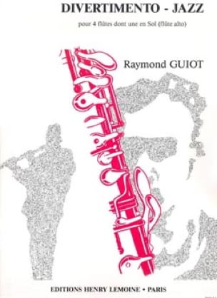 Divertimento-Jazz - 4 Flûtes Raymond Guiot Partition Flûte traversière