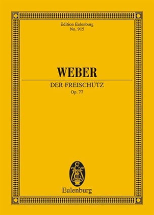 Der Freischütz Op. 77 Carl Maria von Weber Partition Petit format