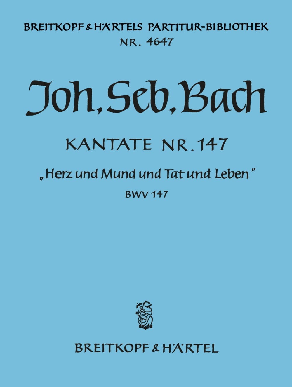 Kantate 147 Herz und Mund und Tat und Leben - Conducteur - BACH