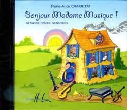 CD - Bonjour Madame Musique ! Marie-Alice Charritat Partition Solfèges