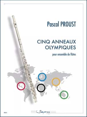 Parcourir les pages de Cinq Anneaux Olympiques - Pascal Proust - Partition