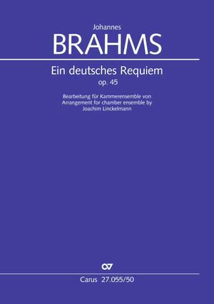 Ein Deutsches Requiem Op. 45 - Orch. de chambre - BRAHMS - Partition