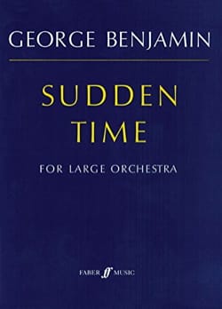 Sudden Time George Benjamin Partition Grand format