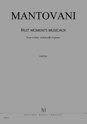 8 Moments Musicaux Bruno Mantovani Partition