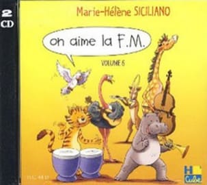 CD - On Aime la FM Volume 6 Marie-Hélène Siciliano Partition Solfèges