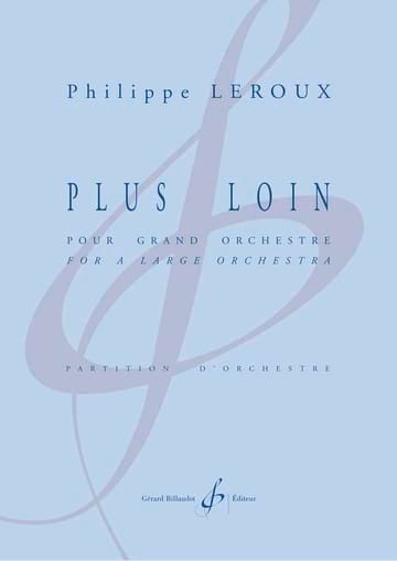 Plus loin Philippe Leroux Partition Grand format