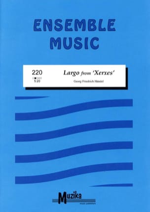 Largo from Xerxes HAENDEL Partition ENSEMBLES, BANDS