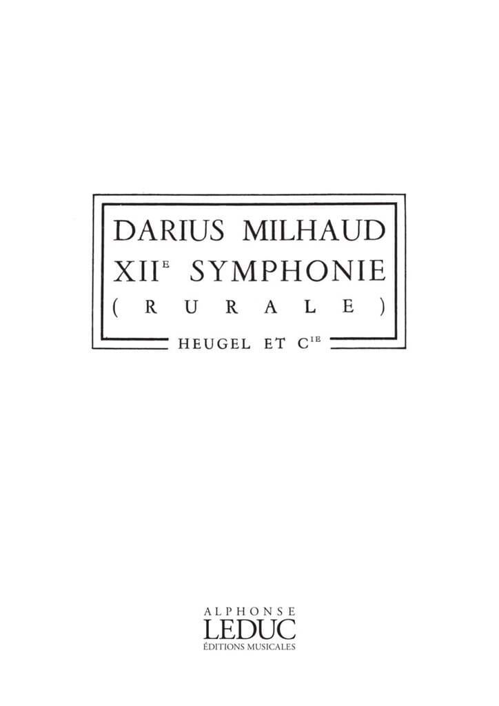 Symphonie n° 12 Rurale - Conducteur MILHAUD Partition Petit format