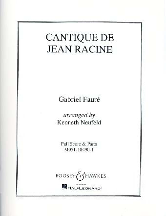 Cantique de Jean Racine FAURÉ Partition Ensembles, Bands