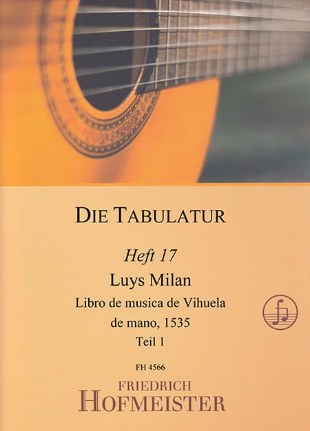Libro de musica de Vihuela de mano, 1535, Teil 1 - Luis Milan