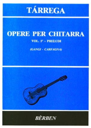 Opere per chitarra - Volume 1 : Preludi TARREGA Partition Guitare