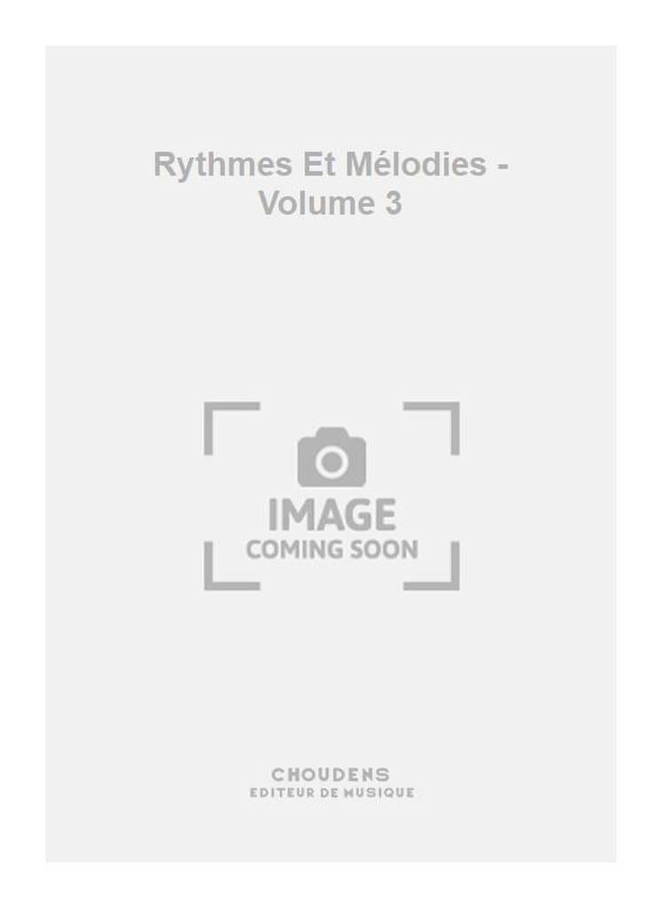 Rythmes & Mélodies Volume 3 Daniel Jublin Partition Solfèges