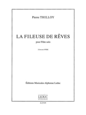La Fileuse de Rêves - Flûte Pierre Thilloy Partition Flûte traversière