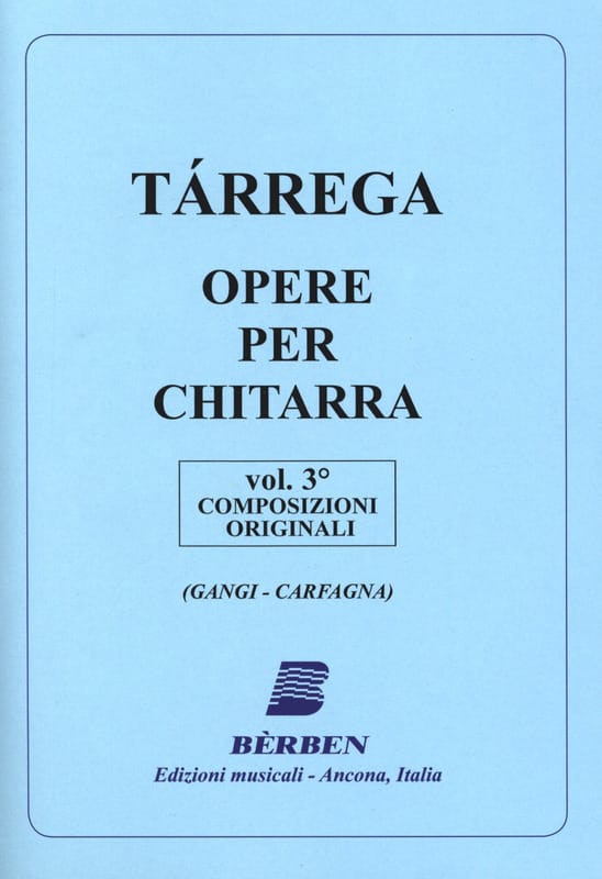 Opere per Chitarra Volume 3 : Composizioni Originali - TARREGA