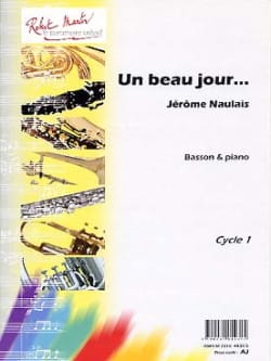 Un Beau Jour... Jérôme Naulais Partition Basson