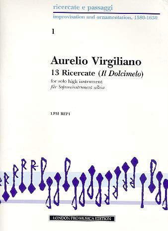 13 Ricercari from il Dolcimelo Aurelio Virgiliano Partition