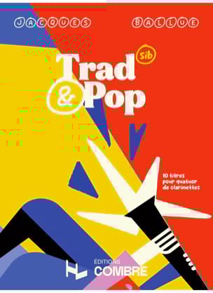 jacques Ballue - Trad & Pop SIB - Clarinettes - Partition - di-arezzo.it